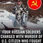 Four Russian soldiers have been arrested and charged with the torture and murder of Russell Bentley, a 64-year-old U.S. citizen who fought alongside pro-Kremlin rebels in eastern Ukraine.