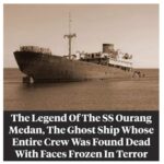 Ghost Ship” Called The Ss Ourang Medan.